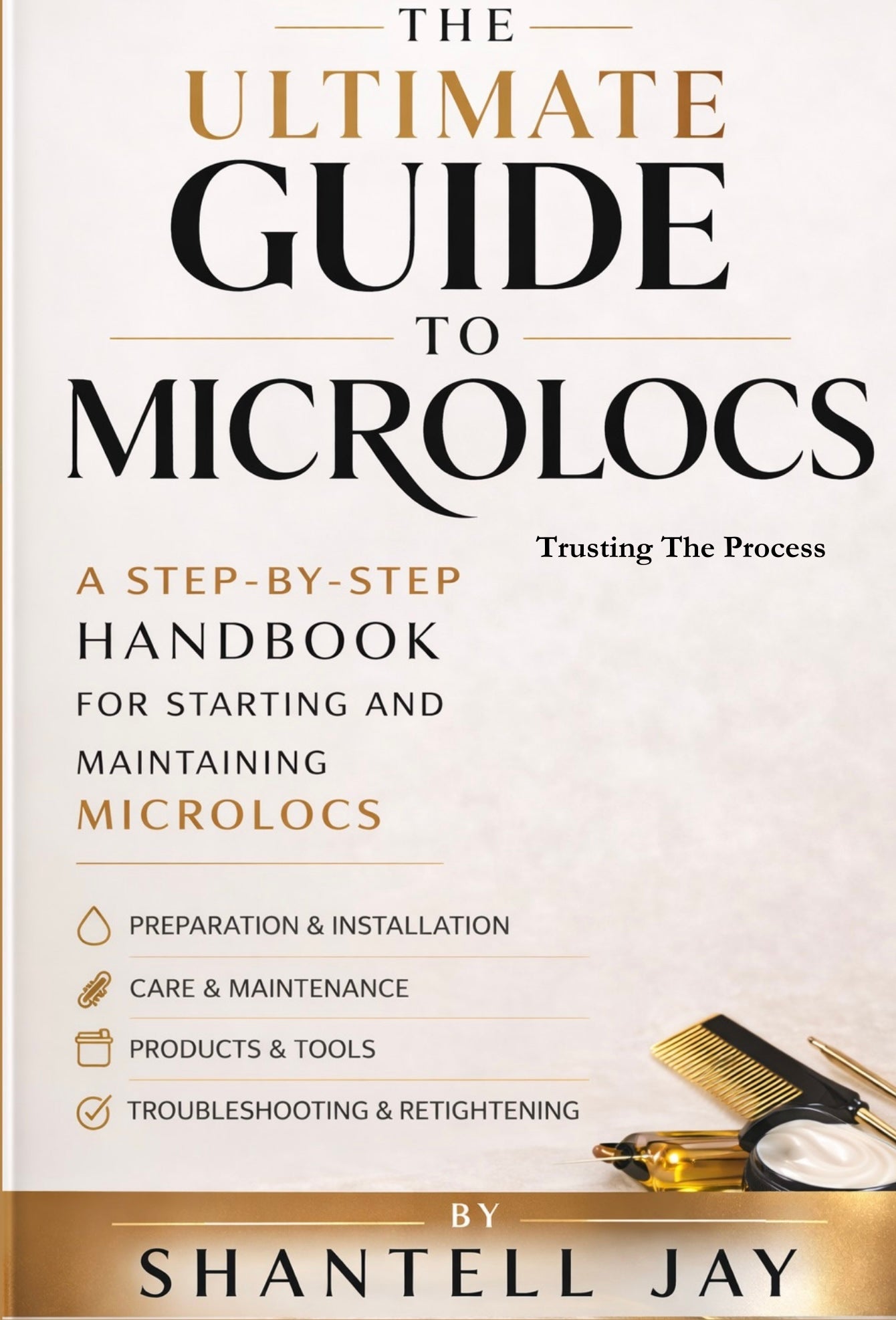 Trust The Process: The Ultimate Guide To Microlocs