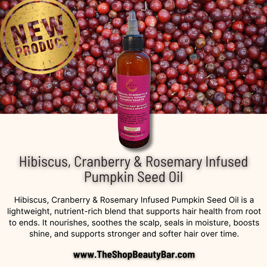 Hibiscus, Cranberry & Rosemary Infused Pumpkin Seed Oil